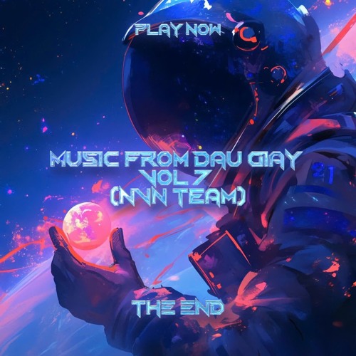 MUSIC FROM DẦU GIÂY VOL 7 ( NVN TEAM ) The End Dầu Giây