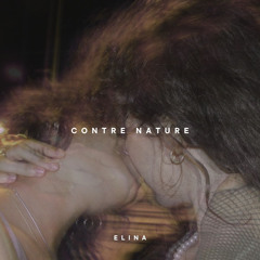 ELINA - CONTRE NATURE
