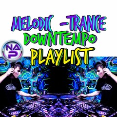 Melodic - Trance - DownTempo
