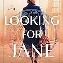 FREE B.o.o.k (Medal Winner) Looking for Jane: A Novel