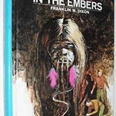 [READ DOWNLOAD] The Clue in the Embers (The Hardy Boys, No. 35)
