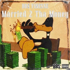 Married 2 Tha Money Freestyle (Prod. KEL24K)