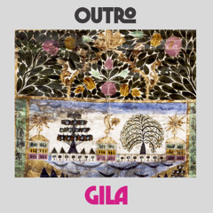 Outro - Gila