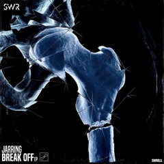 BREAK OFF EP [SWR]