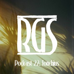Podcast 22: Tonchius