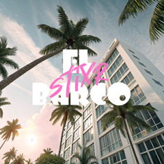El Barco (Stixr Remix) Extended - Stixr x Karol G