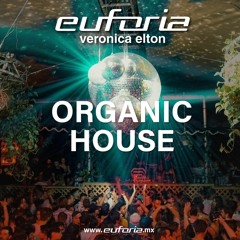 Euforia 388 con Veronica Elton - Organic House