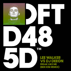 Lee Walker vs DJ Deeon - Freak Like Me (Ben Kim Remix) [Preview Clip - Out 22nd Aug]
