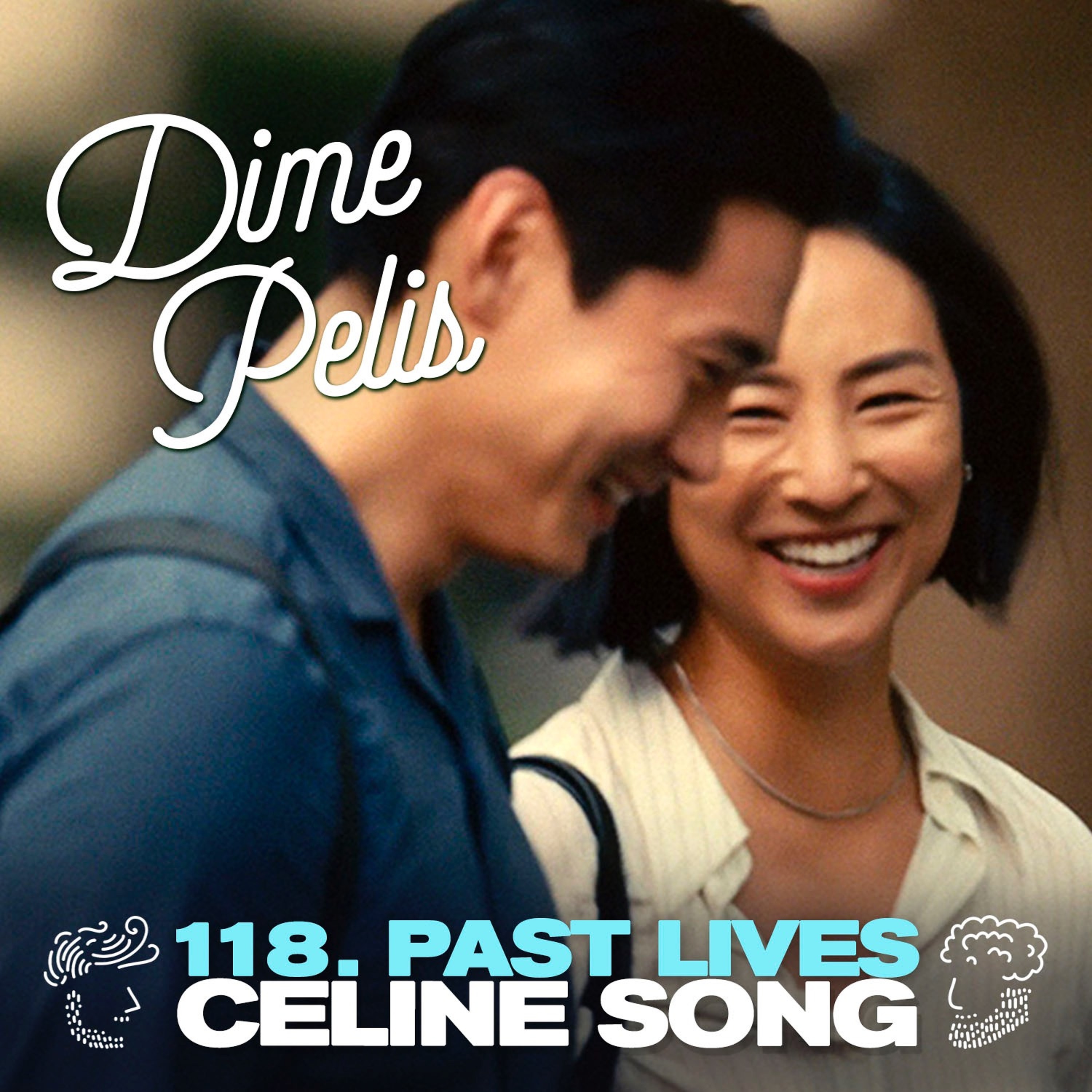 Episodio 118. PAST LIVES de Celine Song