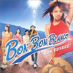 Bon Voyage! - Bon-Bon-Blanco