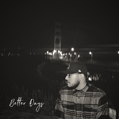 Better Days