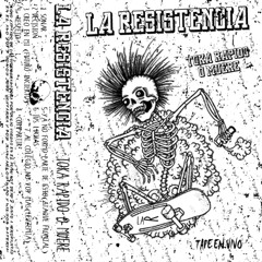 La Resistencia - Toka Rapido o Muere - 04 Respeto