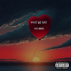 What We Had </3 [prod.IMMORTAL]