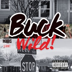 Buck Wild!