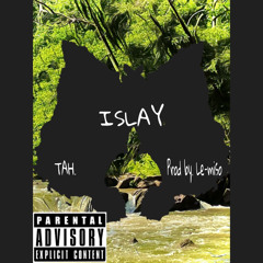 TAH. - ISLAY(Prod by. Le-Miso)