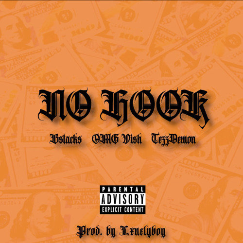 No Hook (feat. Omg Vish & TD) (Prod. by Lxnelyboy)