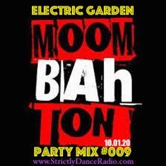 Electric Garden Moombahton Party #009 SDR100220
