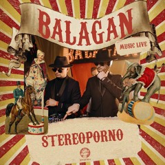 STEREOPORNO - Live DJ Set At Balagan 1.5 Years / Gazgolder Club / 16.08.2024