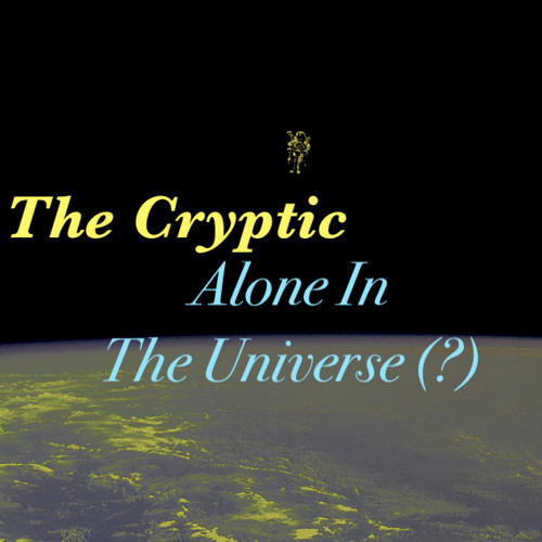 Alone In The Universe (?)