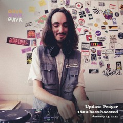 Update Prayer | 1800-bass-boosted | QUIVR | 23-01-22