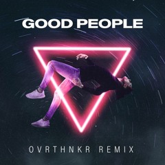 Designer Disguise - Good People (OVRTHNKR Remix)