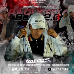 ~ Pa Que Se Lo Bailen 2.0 | 𝘿𝙅 Valois ~