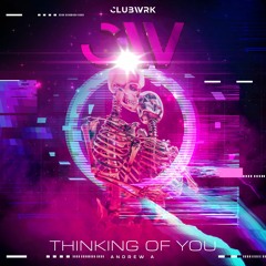 Andrew A - Thinking Of You