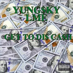 YungSky_F.O.F- Get 2 dis cash