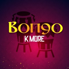 K MORE - BONGO - RAW - BELLY DANCER RIDDIM