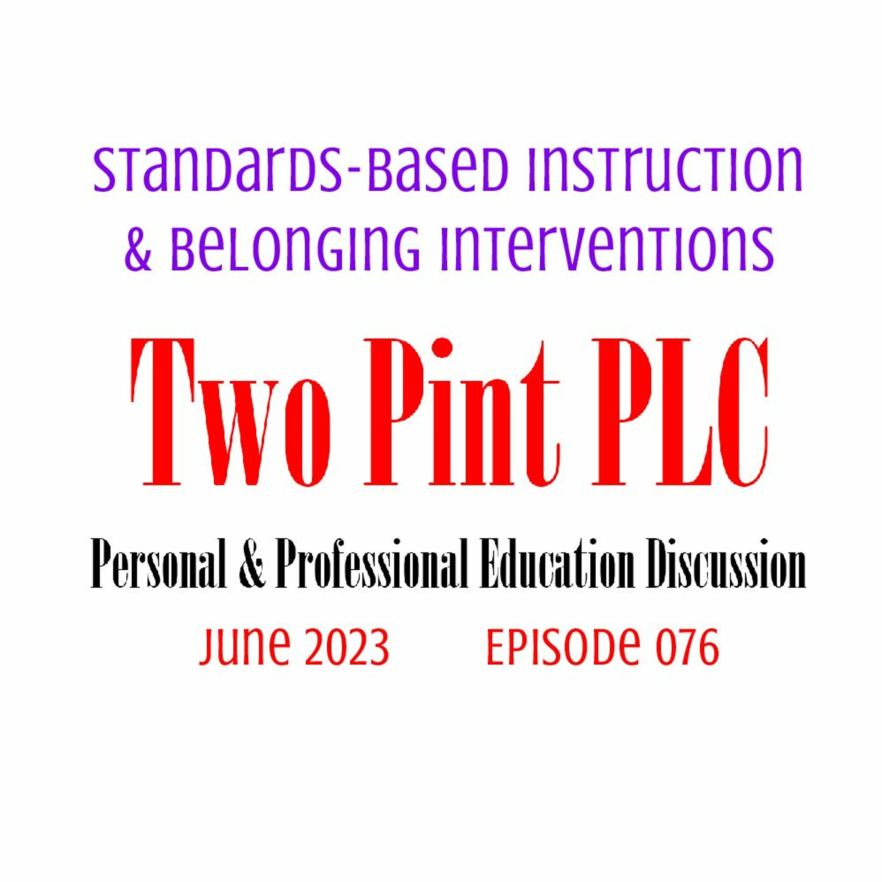076 Standards - Based Instruction & Belonging Interventions