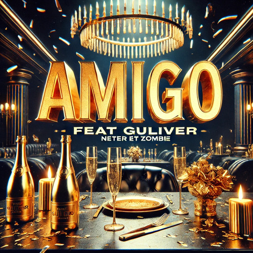 AMIGO - Feat Guliver
