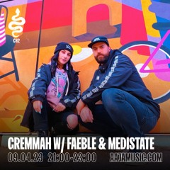 Gremmah w/ Faeble & Medistate - Aaja Channel 2 - 09 04 23