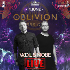 W.D.L & NOBE - OBLIVION SESSIONS x FANTOMAS ROOFTOP (04JUN 2021) _ LIVE