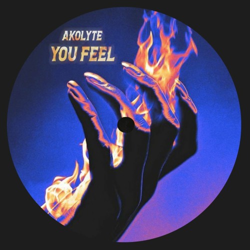 PREMIERE : AKOLYTE - You Feel