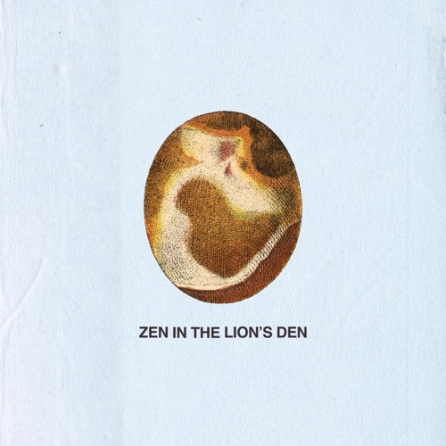 Zen in the Lion's Den