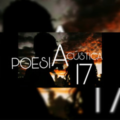 Poesia 17 (Acústica)