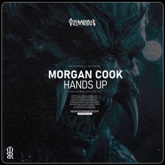 [PREMIERE] MORGAN COOK - HANDS UP [OUTRAGEOUS REC]