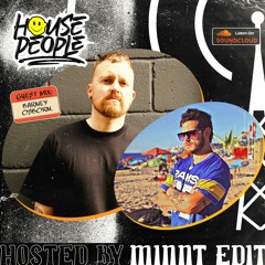 House People Radioshow @Hosted by MiNNt Edit (Guest Mix: Barney Osborn) ☺︎🎵🇬🇧