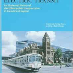 [Access] EPUB 🖍️ Calgary's Electric Transit: A Century of Transportation Service in