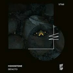 Monostone - Defacto (Ulises Espindola Unofficial Edit)
