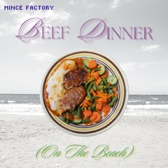 Beef Dinner (On The Beach)