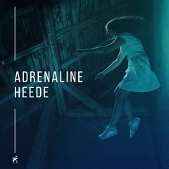 heede // Adrenaline