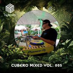 CUBERO MIXED VOL. 005