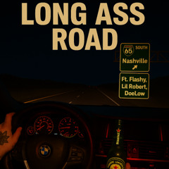 Long Ass Road