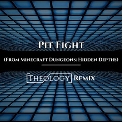 Minecraft Dungeons - Pit Fight (Theology Remix)