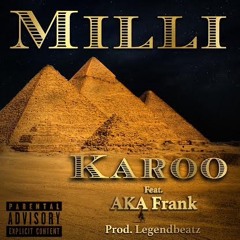 Karoo - Milli (Feat. Aka Frank)