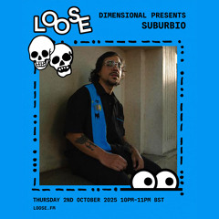 Dimensional presents Suburbio - 2 Oct 25