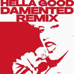 No Doubt - Hella Good [DAMENTED RMX]