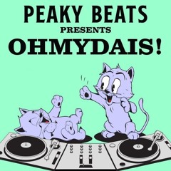 Peaky Beats Presents 002 - ohmydais
