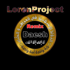 LorenProject - Daesh (Remix) [PsyTrance - Progressive]